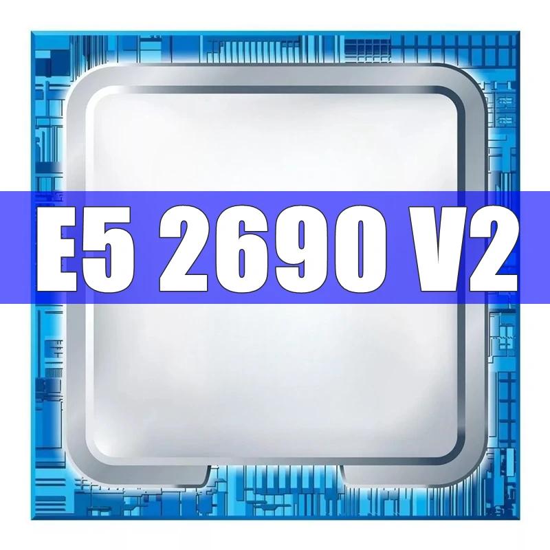 XEON E5 2690 V2 2690V2 3.0GHz 10 ھ 20  μ, L3 = 25M 130W LGA 2011 CPU